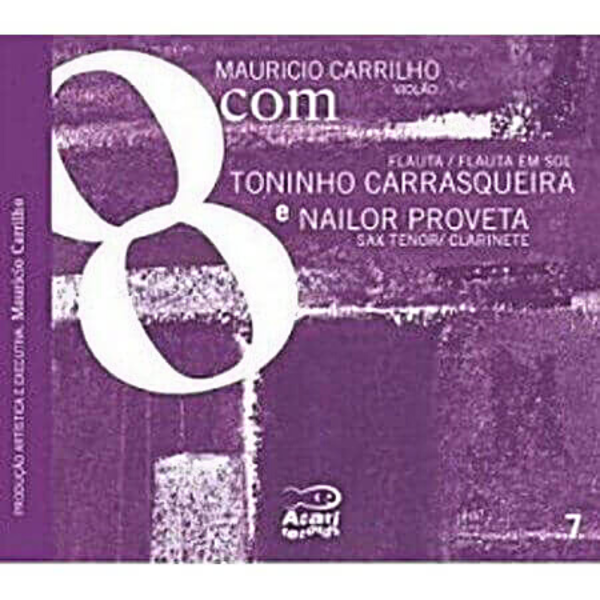 Mauricio Carrilho com Toninho Carrasqueira E Nailor Proveta KALANGO A872105